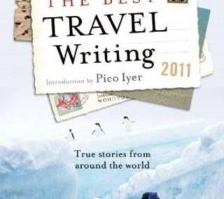 The Best Travel Writing 2011: True Stories from Around the World