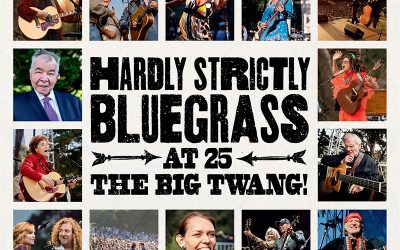 The Big Twang: Celebrating Hardly Strictly Bluegrass at Book Passage, Sunday, Sept. 13, 4pm
